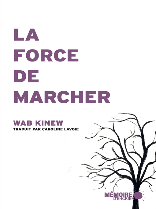 Title details for La force de marcher by Wab Kinew - Available